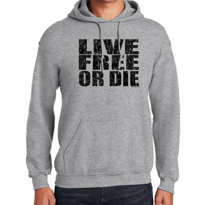 Bold Live Free or Die Hooded Sweatshirt